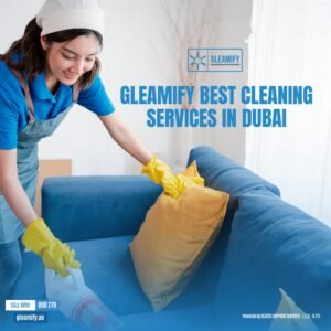 Gleamify Best Cleaning Services in Dubai